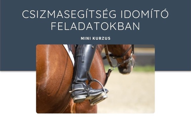 Mikor kell adni a csizma segítséget idomító gyakorlatokban?